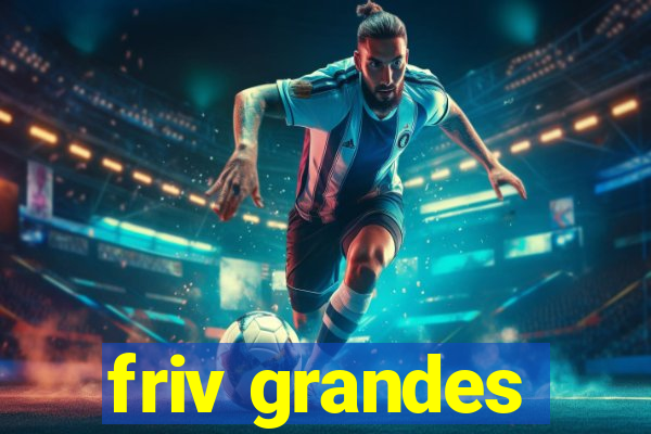 friv grandes